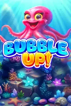 Bubble Up!